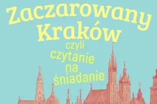 Zaczarowany Kraków, tytuł książki z ilustracją miasta i otwartej książki.