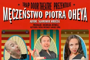 Plakat przedstawiający postacie z przedstawienia teatralnego "Mężeństwo Piotra Oheya".