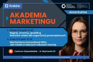 Akademia Marketingu z warsztatami o komunikacji NGO w Krakowie, prowadzone przez Annę Kulmę.