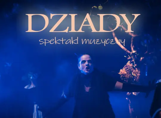 „Dziady” powracają na scenę. Muzyczna podróż w świat słowiańskich wierzeń