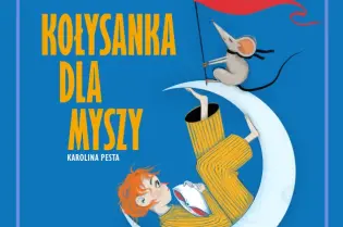 Plakat promujący spektakl "Kołysanka dla myszy" w Teatrze Groteska w Krakowie.