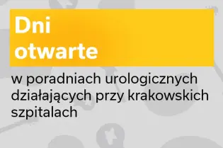 Dni otwarte w poradniach urologicznych przy krakowskich szpitalach, festiwal KultURO 2026.