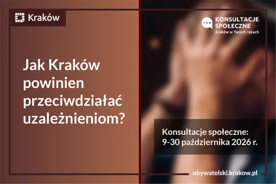 Jak Kraków powinien przeciwdziałać uzależnieniom? niedługo konsultacje