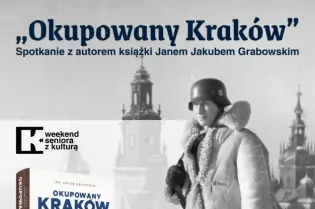 Spotkanie z autorem książki "Okupowany Kraków" w Muzeum Armii Krajowej. 4 października 2026 r.