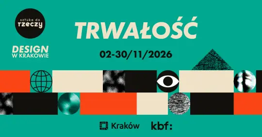 Sztuka do Rzeczy 2026. Trwałość – znamy listopadowy program
