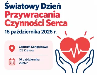 Światowy Dzień Przywracania Czynności Serca, 16 października 2026 r., Centrum Kongresowe ICE Kraków.