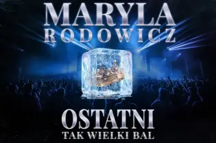 Maryla Rodowicz, Ostatni Tak Wielki Bal, 10.12.2027, Tauron Arena Kraków.