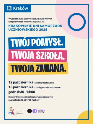 Jasna grafika z napisem_ Krakowskie dni samorządu uczniowskiego 2026- twój pomysł, twoja szkoła, twoja zmiana