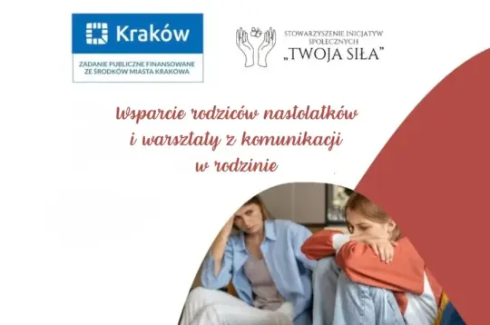 Wsparcie rodziców nastolatków i warsztaty z komunikacji w rodzinie.