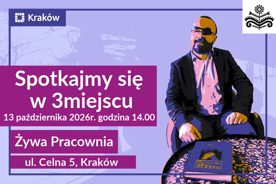 Informacja o spotkaniu w 3 miejscu, tym razem w żywej pracowni
