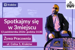 Informacja o spotkaniu w 3 miejscu, tym razem w żywej pracowni