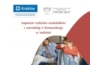 Wsparcie rodziców nastolatków i warsztaty z komunikacji w rodzinie.