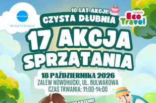Plakat promuje 17. akcję sprzątania „Czysta Dłubnia”, która odbędzie się 18 października 2026 r. nad Zalewem Nowohuckim. W programie sprzątanie brzegów, ognisko i konkurs.