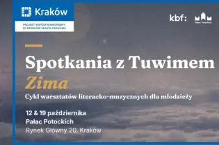 Spotkania z Tuwimem, warsztaty literacko-muzyczne dla młodzieży w Krakowie, październik 2023.