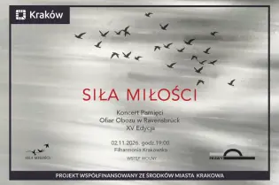 Koncert Pamięci Ofiar Obozu Ravensbrück, 2.11.2026, Filharmonia Krakowska. Wstęp wolny.
