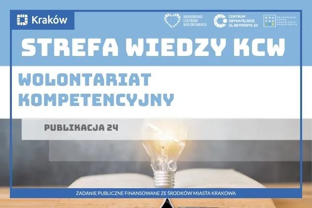 Strefa Wiedzy KCW, Wolontariat Kompetencyjny, publikacja 24, Kraków.