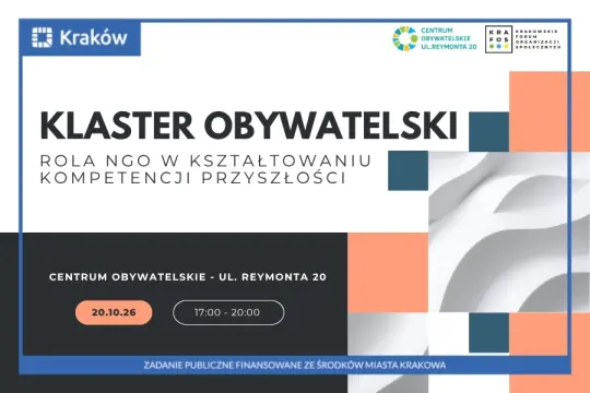 Klastry obywatelskie, rola NGO w kształtowaniu kompetencji, Centrum Obywatelskie, Kraków.