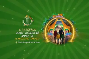 6 listopada Ogród Doświadczeń zamieni się w Królestwo Zwierząt, Kraków.