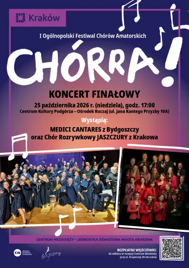 Koncert Finałowy I Ogólnopolski ego Festiwal u Chórów Amatorskich „CHÓRRA!”