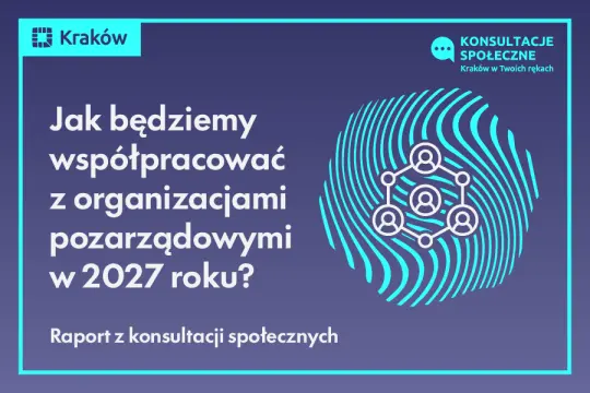 Poznaj raport z konsultacji społecznych dotyczących współpracy Miasta z NGO