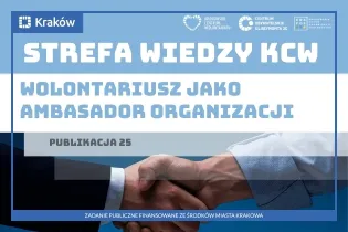 Strefa Wiedzy KCW, wolontariusz jako ambasador organizacji, publikacja 25.