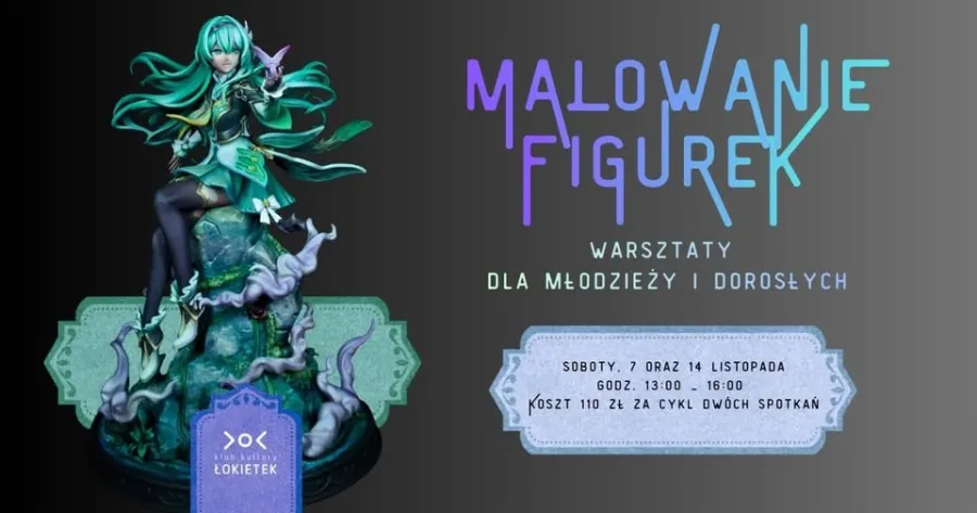Warsztaty malowania figurek dla młodzieży i dorosłych, 7 i 14 listopada, godz. 13:00-16:00.