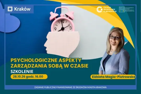 Szkolenie o psychologicznych aspektach zarządzania czasem, prowadzone przez Elżbietę Magię-Piotrowską.