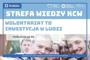 Strefa Wiedzy KCW, wolontariat jako inwestycja w ludzi, publikacja 26.