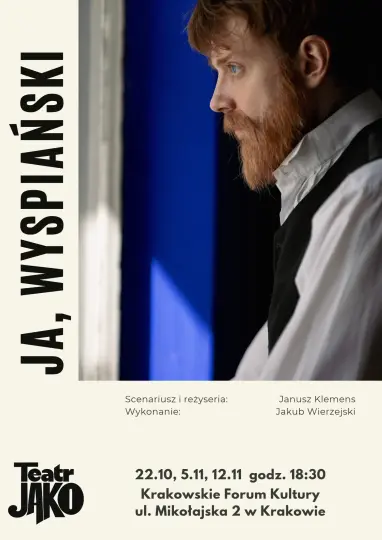 „Ja, Wyspiański” w Krakowskim Forum Kultury