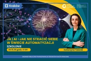 Kraków, szkolenie o AI i automatyzacji, prowadzi Katarzyna Talarek, 29.10.26 godz. 17.00.