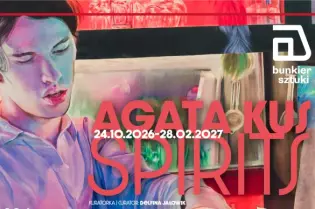 Wystawa Agaty Kus "Spirits" w Bunkrze Sztuki w Krakowie, 24.10.2026-28.02.2027.