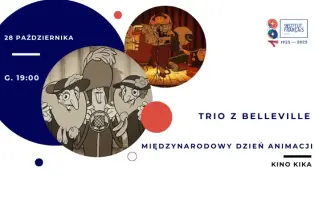 Trio z Belleville, Międzynarodowy Dzień Animacji, Kino Kika, 28 października, godz. 19:00.