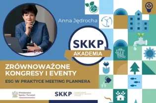 Anna Jędrocha promuje zrównoważone kongresy i eventy w ramach SKKP Akademia.