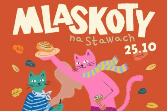 Mlaszkoty na Stawach, data 25.10, kolorowa grafika z kotami i jedzeniem.