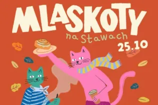 Mlaszkoty na Stawach, data 25.10, kolorowa grafika z kotami i jedzeniem.
