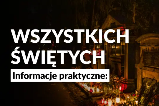 Cmentarz ozdobiony zniczami, napis o praktycznych informacjach na Wszystkich Świętych.