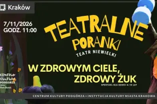 Teatr Niewielki zaprasza na spektakl dla dzieci "W zdrowym ciele, zdrowy żuk" w Krakowie.