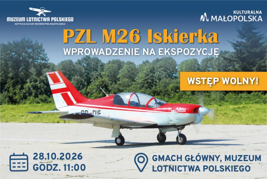 Samolot PZL M26 Iskierka z informacją o wprowadzeniu na ekspozycję w Muzeum Lotnictwa Polskiego.
