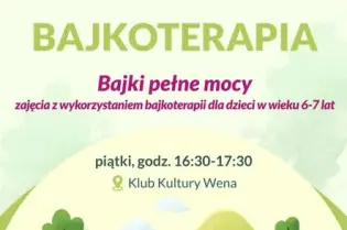 Bajkoterapia dla dzieci 6-7 lat w Klubie Kultury Wena w Krakowie.