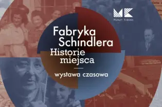 Fabryka Schindlera, wystawa czasowa, historie miejsca, elementy historyczne i zdjęcia.