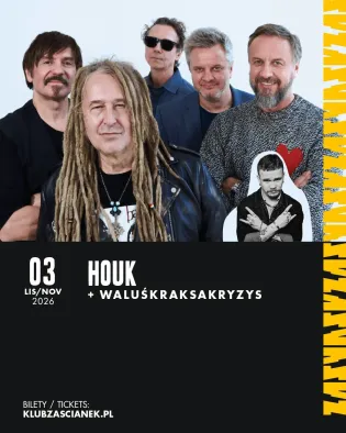 Koncert zespołu Houk i WaluśKraksaKryzys, data: 3 listopada 2026.