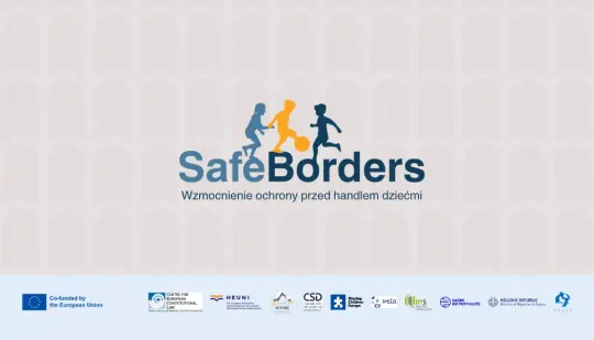 SafeBorders. Wspólnie przeciwko handlowi dziećmi
