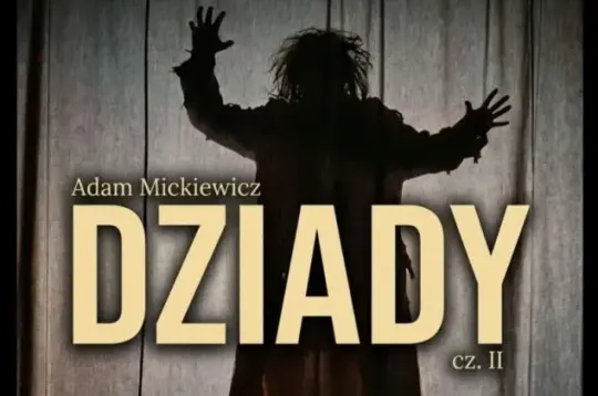 Plakat zapraszający na spektakl "Dziady" Adama Mickiewicza, 30 października 2026 r.