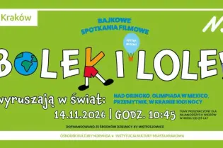Bajkowe spotkania filmowe z Bolkiem i Lolkiem, 14.11.2026, godz. 10:45, wstęp wolny.