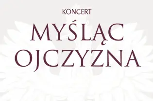 Koncert Myśląc Ojczyzna z motywem orła.