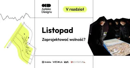 Wolność wyboru, wyobraźnia i wspólna przyszłość. Listopad w Aptece Designu