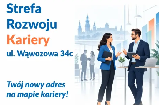 Strefa Rozwoju Kariery w Krakowie, nowy adres na mapie kariery.