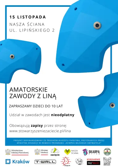 Plakat z niebieskimi chwytami wspinaczkowymi: 15 listopada, Nasza Ściana, ul. Lipińskiego 2. Amatorskie zawody z liną dla dzieci do 10 lat, bezpłatne, zapisy online.