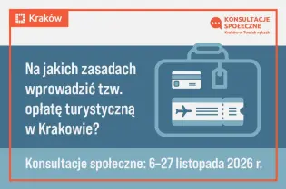 Konsultacje społeczne dotyczące wprowadzenia opłaty turystycznej w Krakowie.